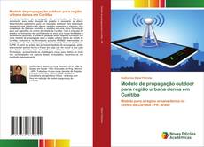 Buchcover von Modelo de propagação outdoor para região urbana densa em Curitiba