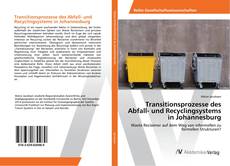 Portada del libro de Transitionsprozesse des Abfall- und Recyclingsystems in Johannesburg