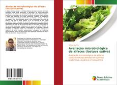 Avaliação microbiológica de alfaces (lactuva sativa)的封面