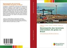 Bookcover of Desempenho dos terminais intermodais de grãos no Brasil
