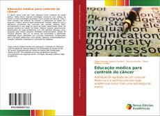 Buchcover von Educação médica para controle do câncer