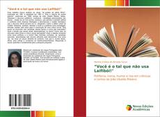 Capa do livro de “Você é o tal que não usa Laifibói!" 