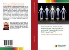 Bookcover of Modelo para viabilização de ações de cooperação entre MPE no APL de VV