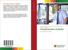 Bookcover of Transformando o trabalho