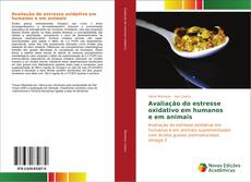 Bookcover of Avaliação do estresse oxidativo em humanos e em animais
