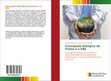 Concepção dialógica de Freire e a SAE kitap kapağı