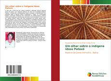 Capa do livro de Um olhar sobre o indígena idoso Pataxó 