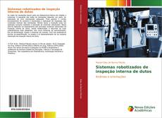 Buchcover von Sistemas robotizados de inspeção interna de dutos