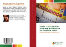 Bookcover of Riscos ocupacionais no serviço de atendimento pré-hospitalar móvel