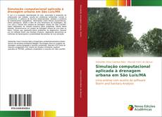 Buchcover von Simulação computacional aplicada à drenagem urbana em São Luís/MA