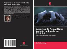 Couverture de Aspectos do Romantismo Alemão na Poesia de T.S.Eliot
