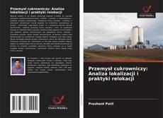 Portada del libro de Przemysł cukrowniczy: Analiza lokalizacji i praktyki relokacji