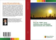Couverture de Uso da "TPM" para melhoria das condições operacionais de caldeiras