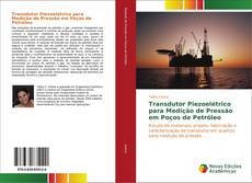 Buchcover von Transdutor Piezoelétrico para Medição de Pressão em Poços de Petróleo