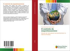Bookcover of O controle da esquistossomose