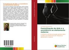 Capa do livro de Feminilização da Aids e a assistência ao aleitamento materno 