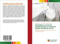 Capa do livro de Qualidade e nível de contaminação no Leite da Região Nordeste do RS 
