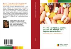 Bookcover of Teoria explicativa sobre a gestão da doença e do regime terapêutico