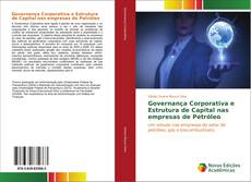 Governança Corporativa e Estrutura de Capital nas empresas de Petróleo kitap kapağı