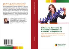 Influência do treino de controle do stress nas relações interpessoais的封面