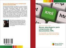Portada del libro de Novas abordagens para compressão de documentos XML