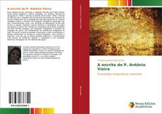Capa do livro de A escrita do P. Antônio Vieira 
