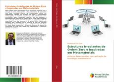 Couverture de Estruturas Irradiantes de Ordem Zero e Inspiradas em Metamateriais