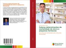 Fatores determinantes da mortalidade de micro e pequenas farmacias kitap kapağı
