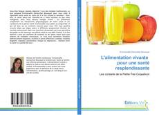 Bookcover of L'alimentation vivante pour une santé resplendissante