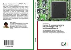 Buchcover von Esempi di programmazione VHDL/Verilog su FPGA in ambiente Quartus II