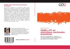 PSDB y PT en elecciones nacionales brasileñas kitap kapağı