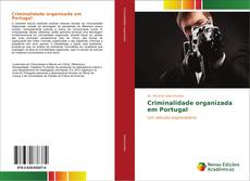 Criminalidade organizada em Portugal kitap kapağı