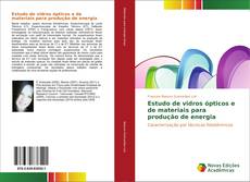 Buchcover von Estudo de vidros ópticos e de materiais para produção de energia