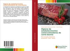 Higiene de estabelecimentos comercializadores de carne bovina kitap kapağı