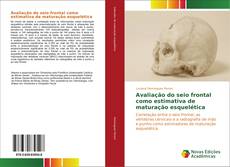 Bookcover of Avaliação do seio frontal como estimativa de maturação esquelética