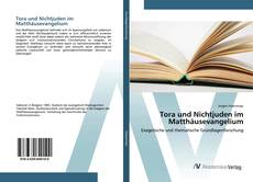 Bookcover of Tora und Nichtjuden im Matthäusevangelium