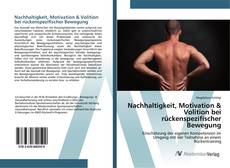 Bookcover of Nachhaltigkeit, Motivation & Volition bei rückenspezifischer Bewegung