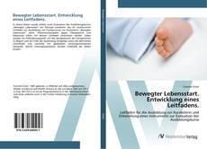 Bewegter Lebensstart. Entwicklung eines Leitfadens. kitap kapağı