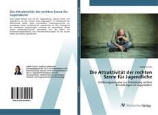 Bookcover of Die Attraktivität der rechten Szene für Jugendliche