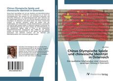 Bookcover of Chinas Olympische Spiele und chinesische Identität in Österreich