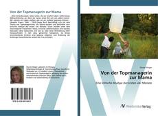 Borítókép a  Von der Topmanagerin zur Mama - hoz