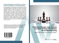 Portada del libro de Untersuchungen zum Einsatz von Peer-to-Peer-Techniken im Gridcomputing