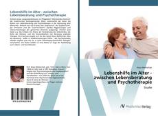 Bookcover of Lebenshilfe im Alter - zwischen Lebensberatung und Psychotherapie