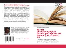 Bookcover of Tareas psicopedagógicas para la percepción del tiempo y el ritmo en GR