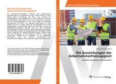 Bookcover of Die Auswirkungen der Arbeitnehmerfreizügigkeit