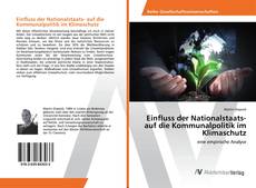 Copertina di Einfluss der Nationalstaats- auf die Kommunalpolitik im Klimaschutz