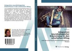 Borítókép a  Integration neurobiologischer Erkenntnisse in den schulischen Alltag - hoz