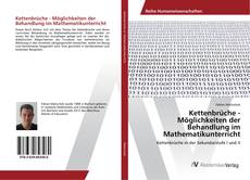 Bookcover of Kettenbrüche - Möglichkeiten der Behandlung im Mathematikunterricht