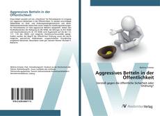 Aggressives Betteln in der Öffentlichkeit的封面