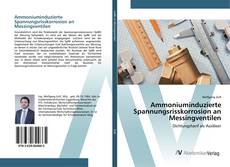 Bookcover of Ammoniuminduzierte Spannungsrisskorrosion an Messingventilen
